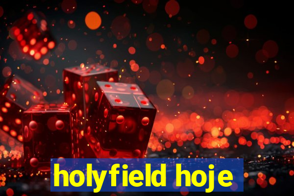 holyfield hoje