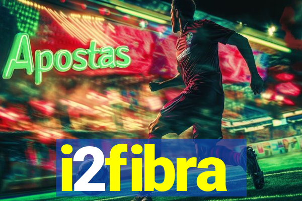 i2fibra