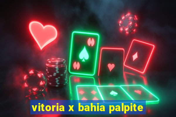 vitoria x bahia palpite