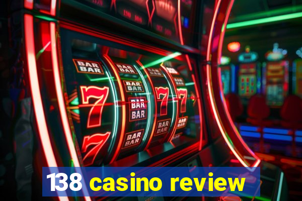 138 casino review