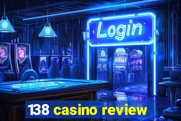 138 casino review