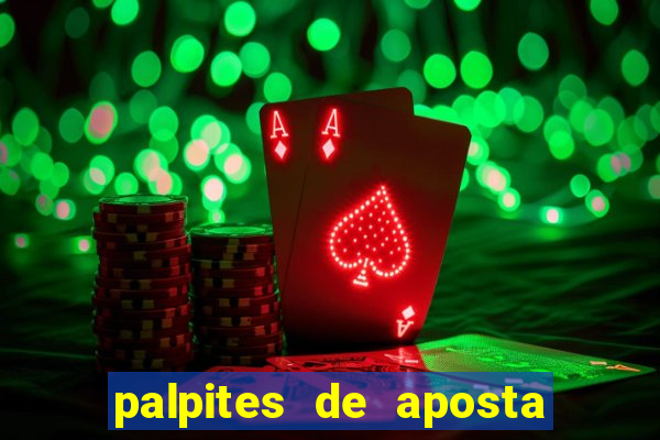 palpites de aposta jogos de hoje