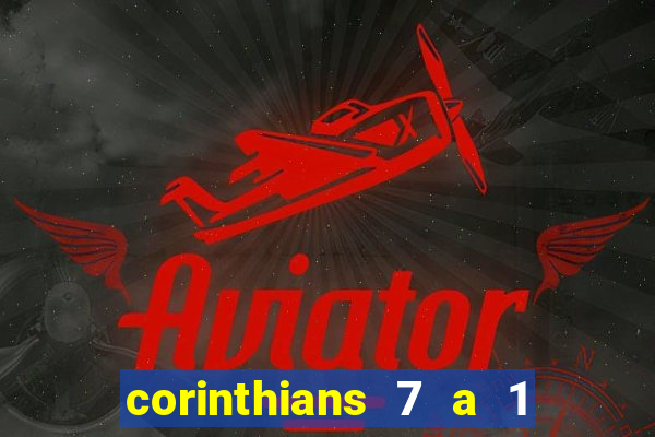 corinthians 7 a 1 no santos