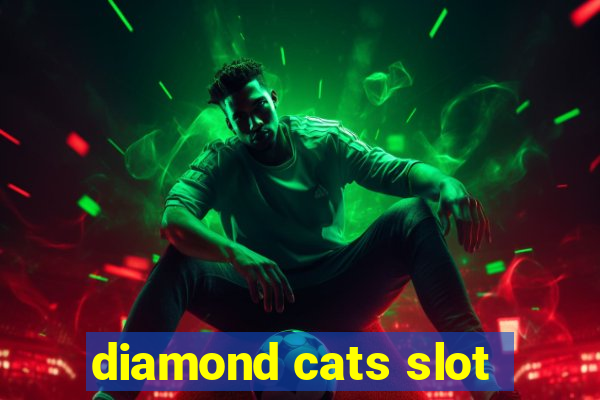 diamond cats slot