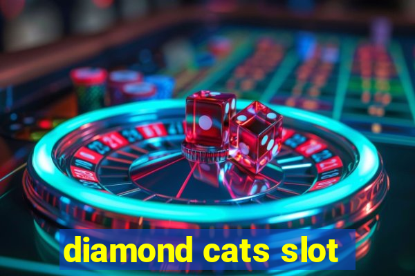 diamond cats slot