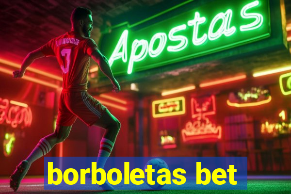 borboletas bet