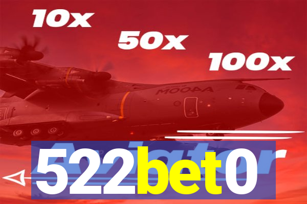 522bet0