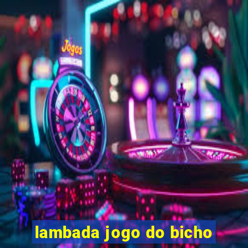 lambada jogo do bicho