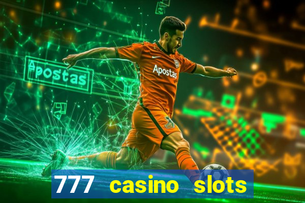 777 casino slots las vegas