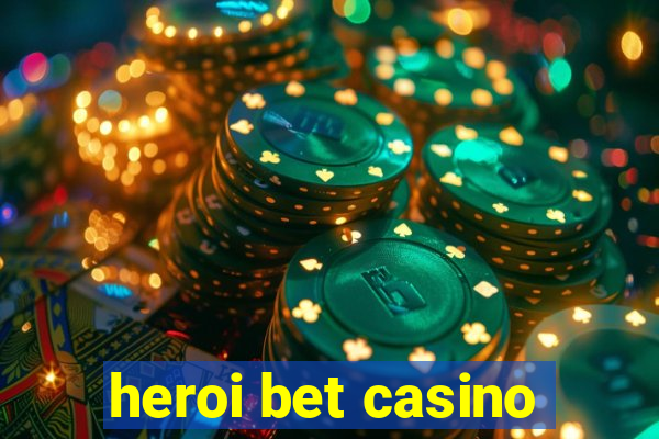 heroi bet casino