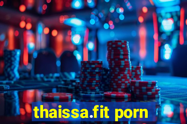 thaissa.fit porn