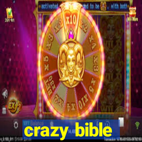 crazy bible