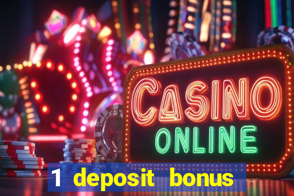 1 deposit bonus casino canada