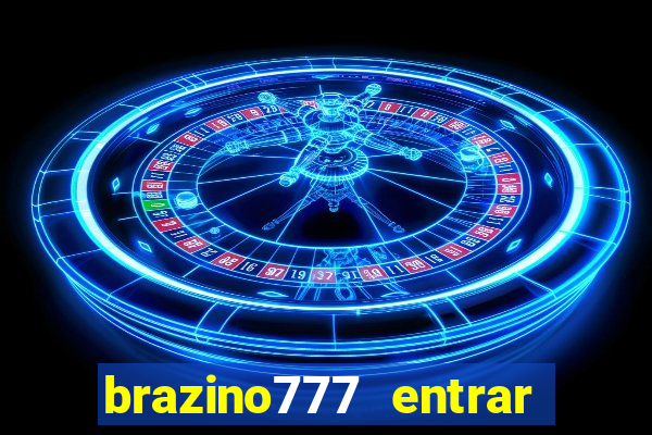 brazino777 entrar baixar aplicativo