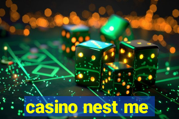 casino nest me