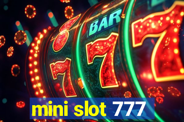 mini slot 777