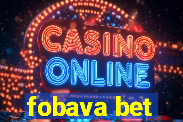 fobava bet