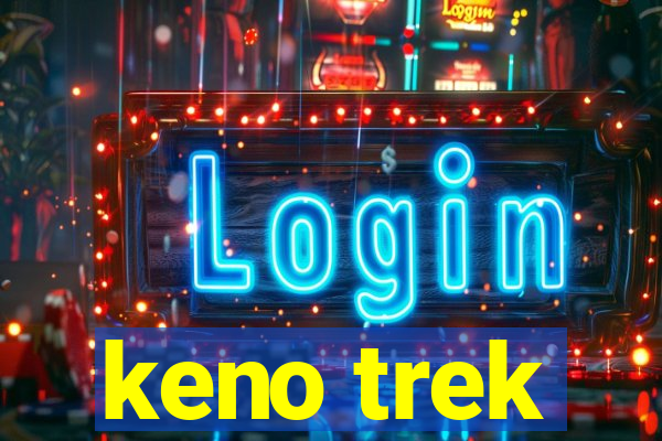 keno trek