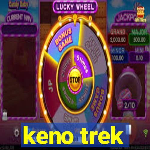 keno trek