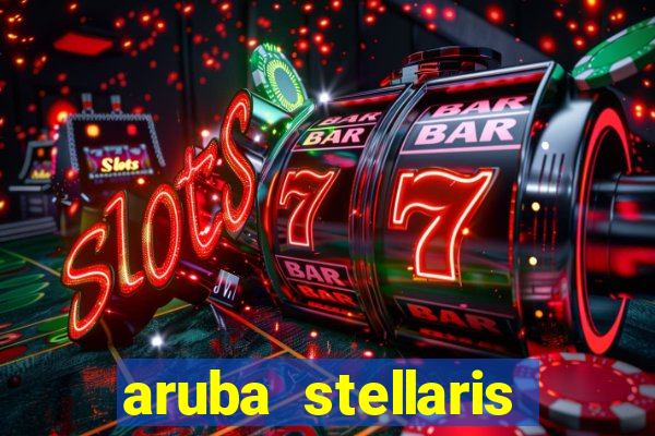 aruba stellaris casino marriott