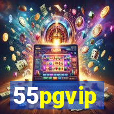 55pgvip