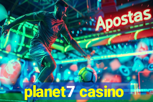 planet7 casino