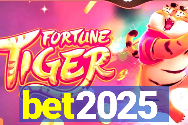 bet2025