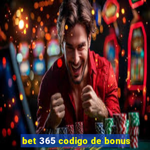 bet 365 codigo de bonus