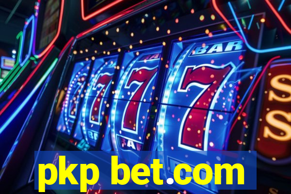 pkp bet.com