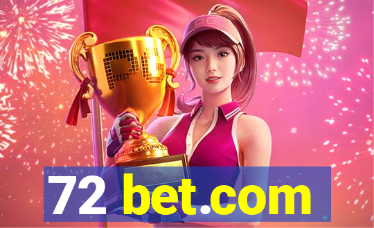 72 bet.com