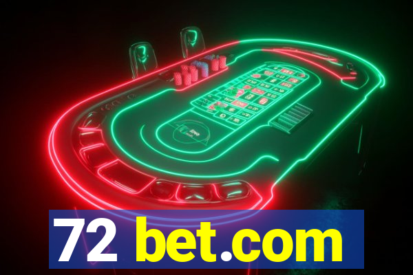 72 bet.com