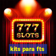 kits para fts