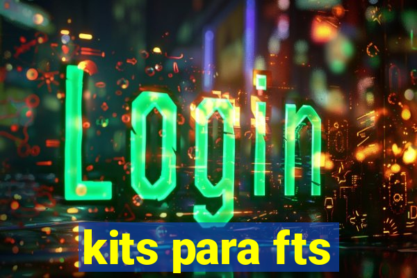 kits para fts