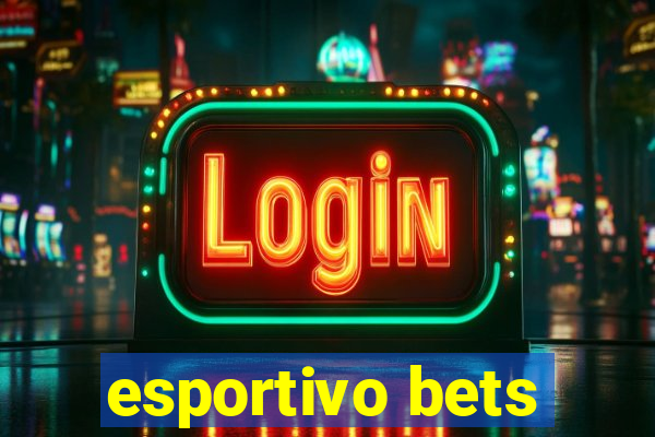 esportivo bets