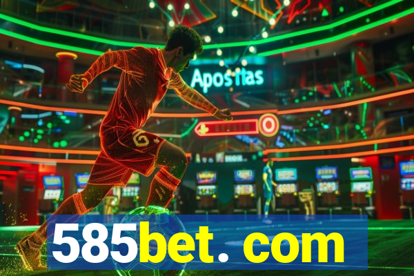 585bet. com