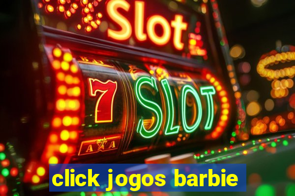 click jogos barbie