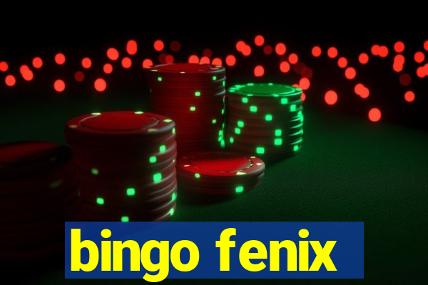 bingo fenix