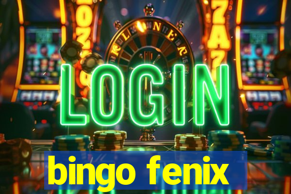 bingo fenix