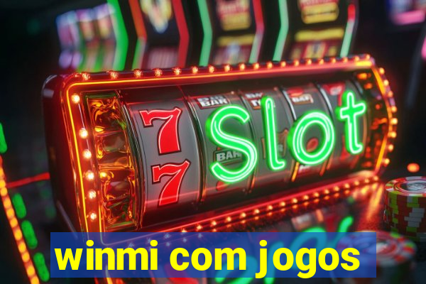 winmi com jogos