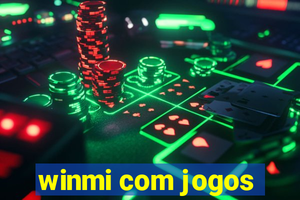 winmi com jogos