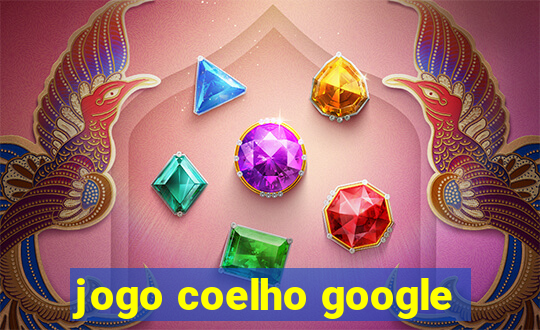 jogo coelho google