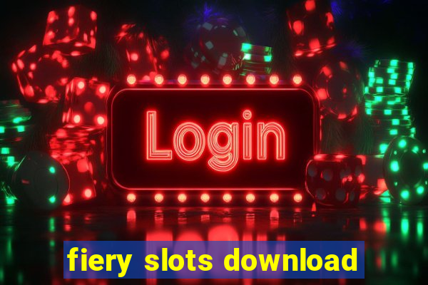 fiery slots download