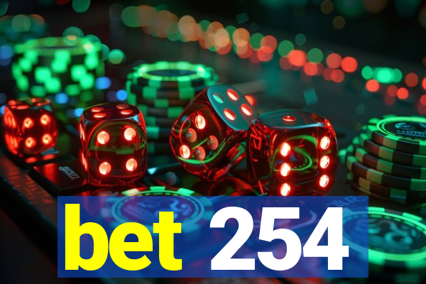 bet 254