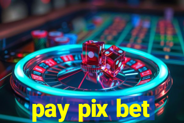 pay pix bet