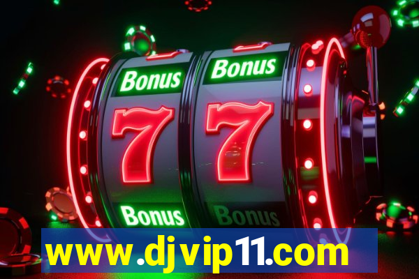 www.djvip11.com