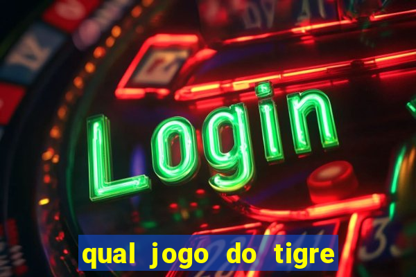 qual jogo do tigre ta pagando