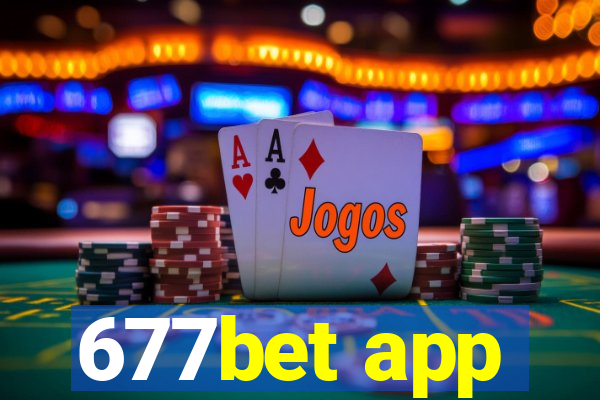 677bet app