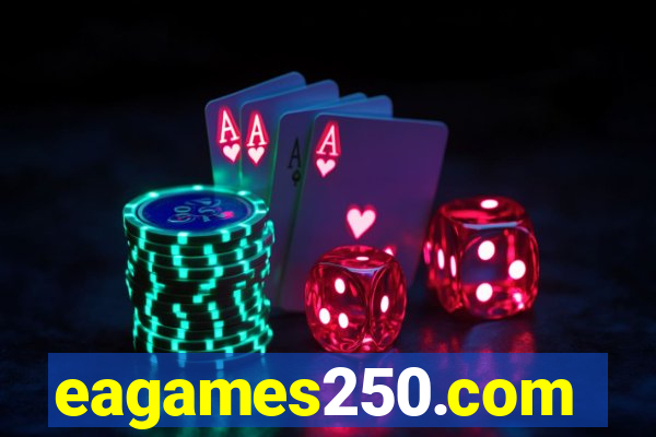 eagames250.com