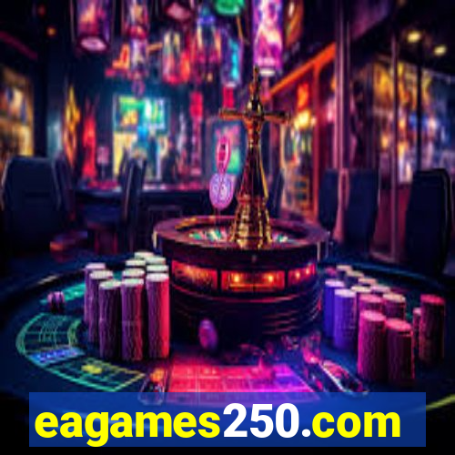 eagames250.com