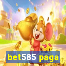 bet585 paga